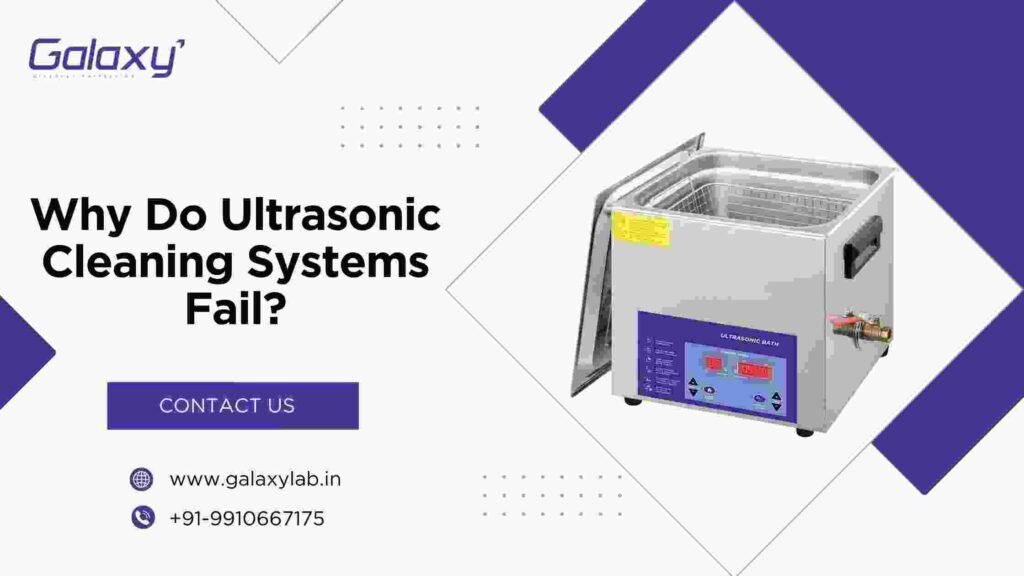 Why Do Ultrasonic Cleaning Systems Fail?